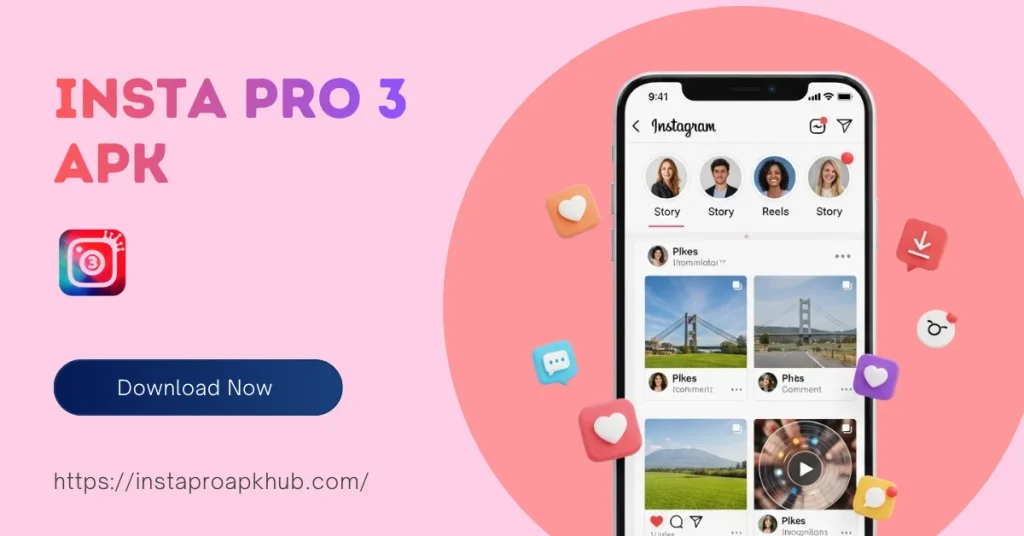 Insta Pro 3 APK Download Updated Version Free 2026 | Instagram Pro 3 3 Download Insta Pro 3 APK Latest Version Free from our website